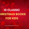 10 Classic Christmas Books for Kids
