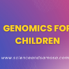 Genomics For Children